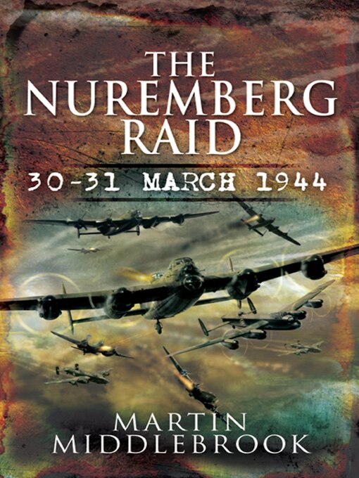 Title details for The Nuremberg Raid by Martin Middlebrook - Available